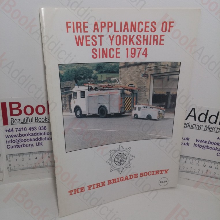 Fire Appliances of West Yorkshire Since 1974