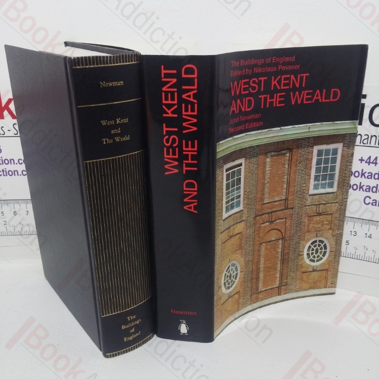 West Kent and the Weald (The Buildings of England series)