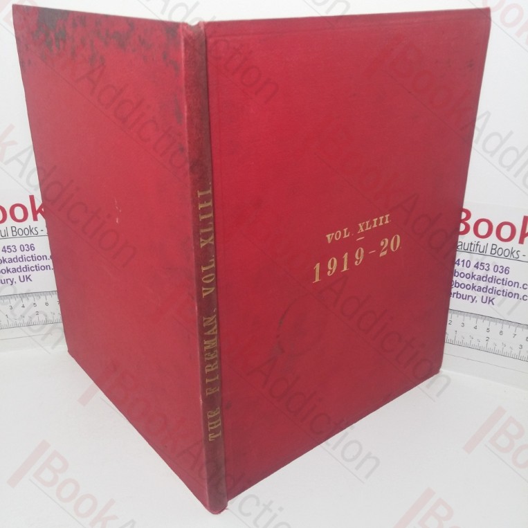 The Fireman and Journal of the Civil Protective Forces of the United Kingdom (July 1919 to June 1920)