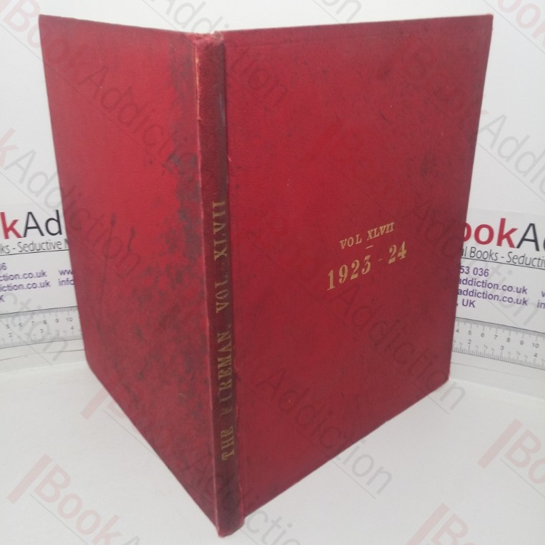 The Fireman and Journal of the Civil Protective Forces of the United Kingdom (July 1923 to June 1924)