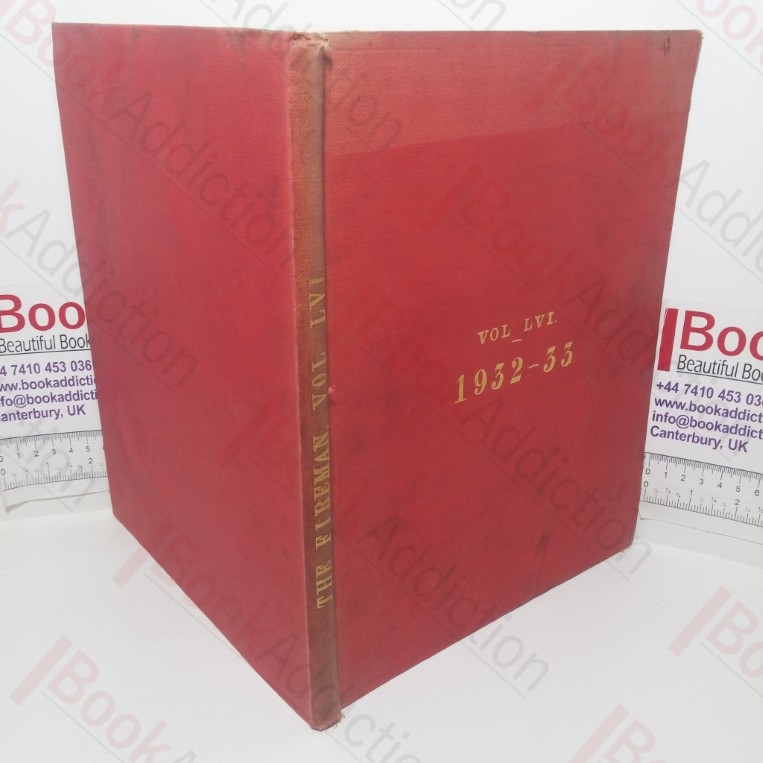 The Fireman and Journal of the Civil Protective Forces of the United Kingdom (July 1932 to June 1933)