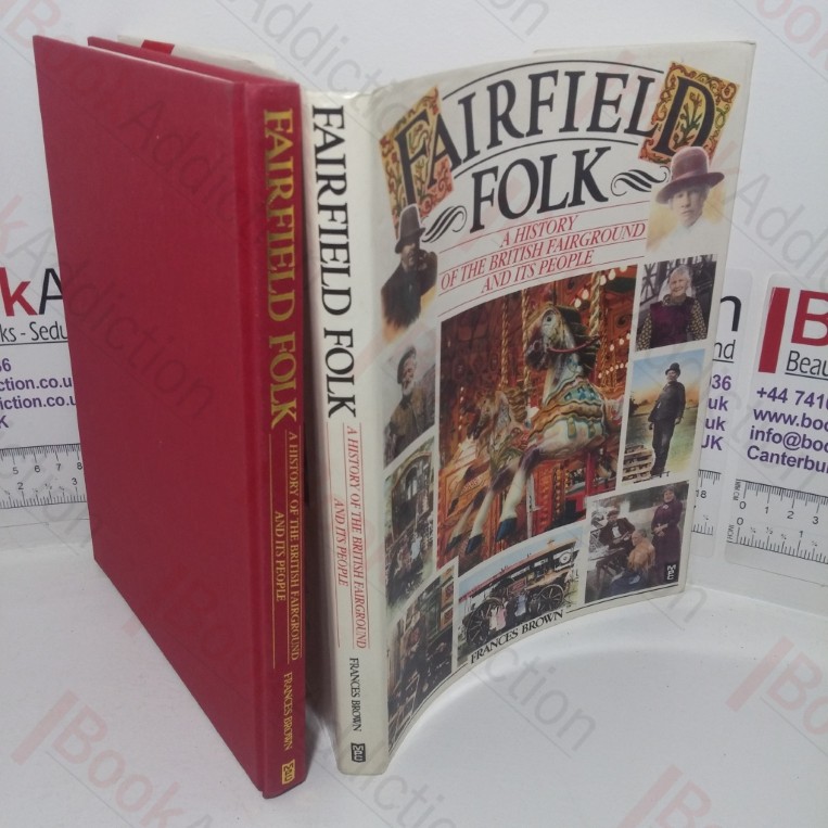Fairfield Folk: A History of the British Fairground and its People