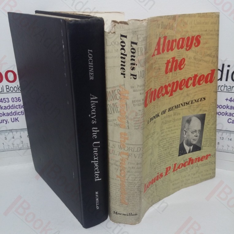 Always the Unexpected: A Book of Reminiscences