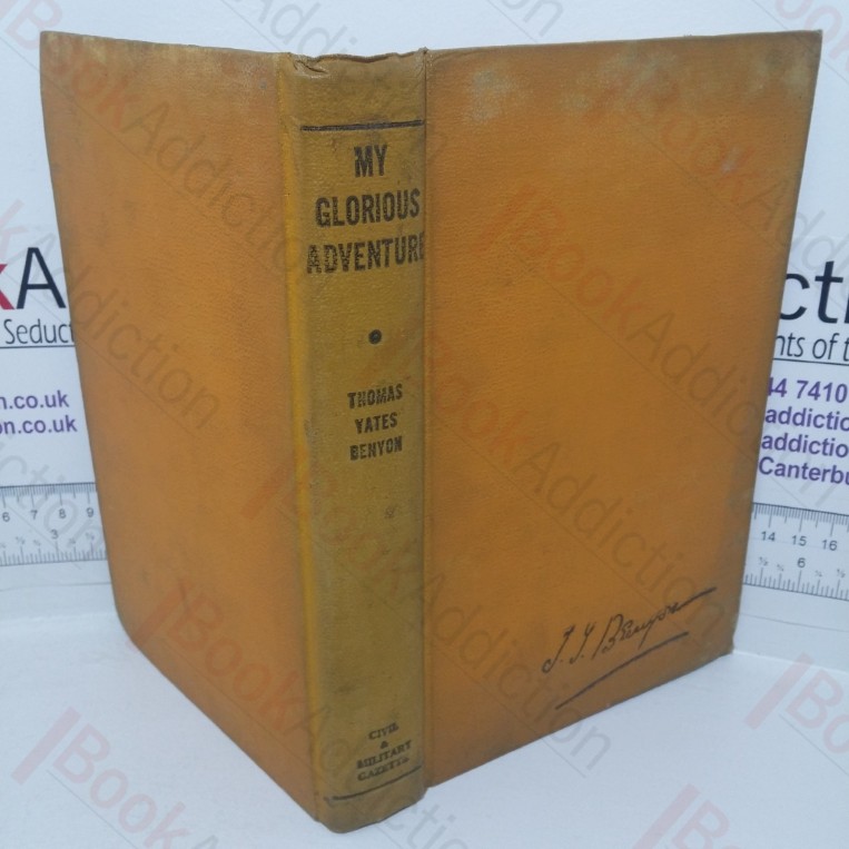 My Glorious Adventure: Piccadilly to Calcutta