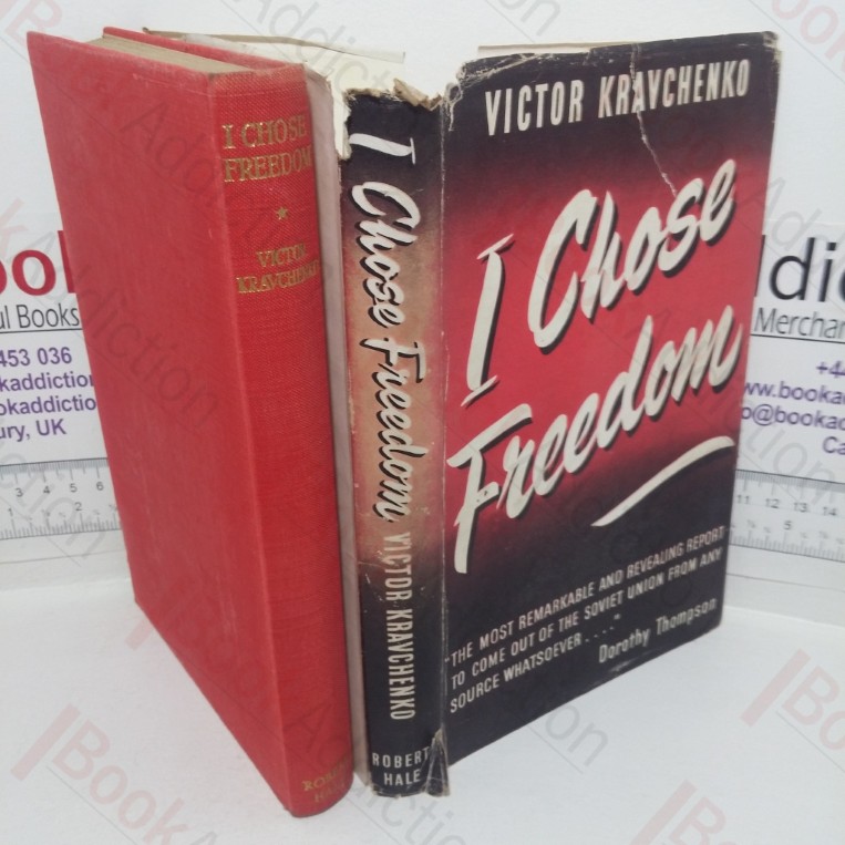 I Chose Freedom: The Personal and Political Life of a Soviet Official