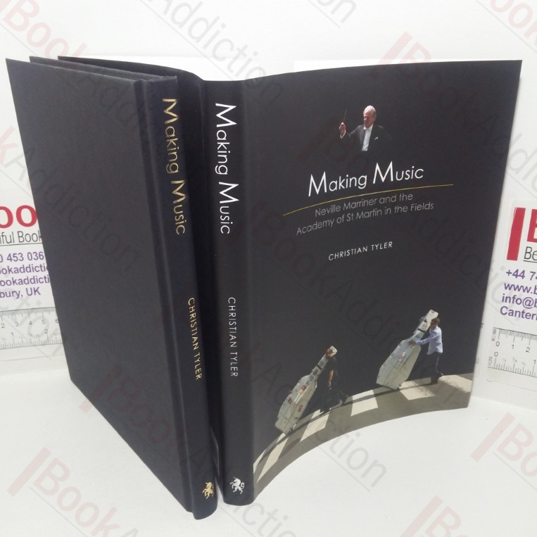 Making Music: Nevile Marriner and the Academy of St Martin in the Fields (Signed)