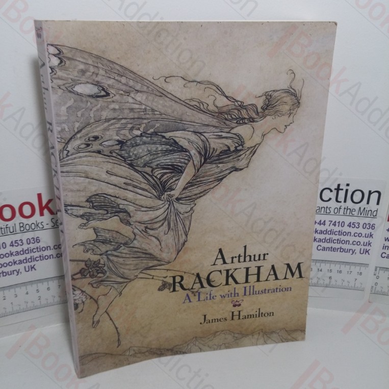 Arthur Rackham: A Life with Illustrations