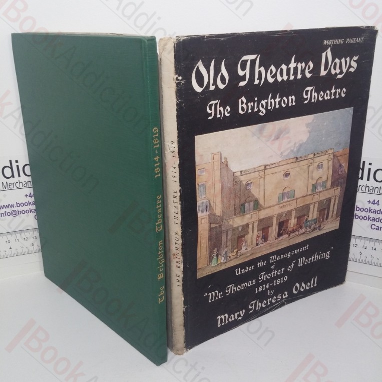 The Theatre Royal, 1814-1819: Mr Trotter of Worthing and the Brighton Theatre