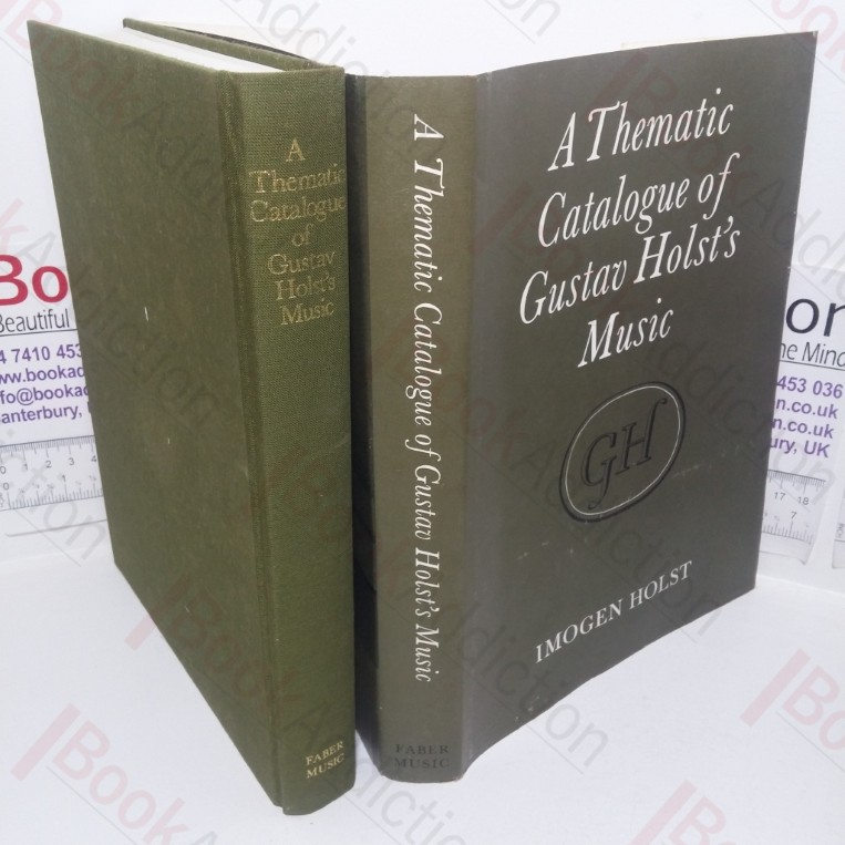 A Thematic Catalogue of Gustav Holst's Music