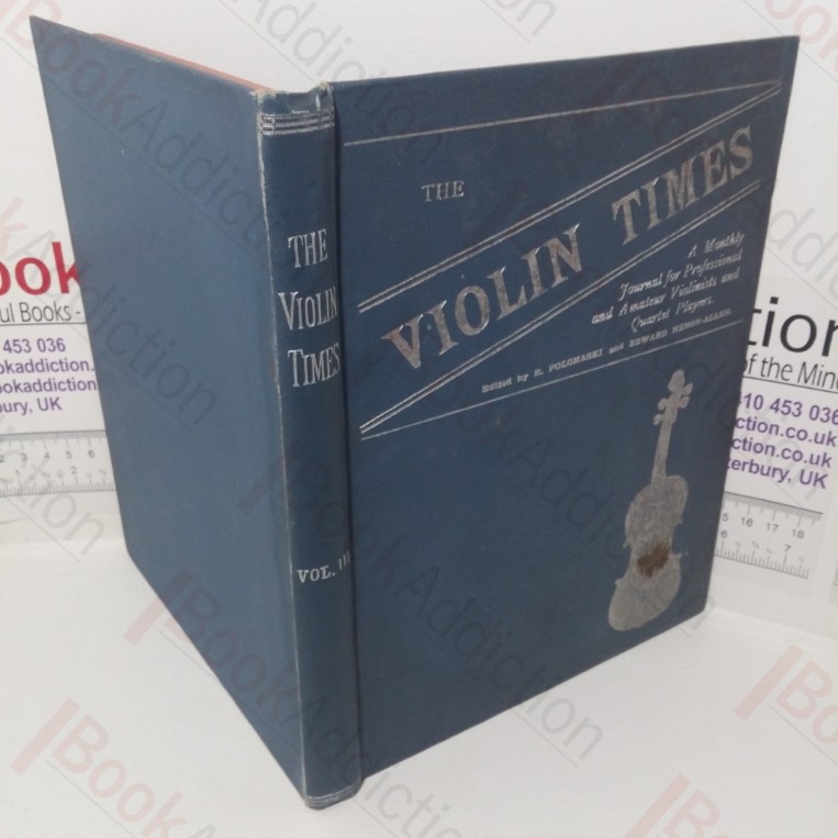 The Violin Times: A Monthly Journal for Professional and Amateur Violinists and Quartet Plays (November 1895-October 1896)
