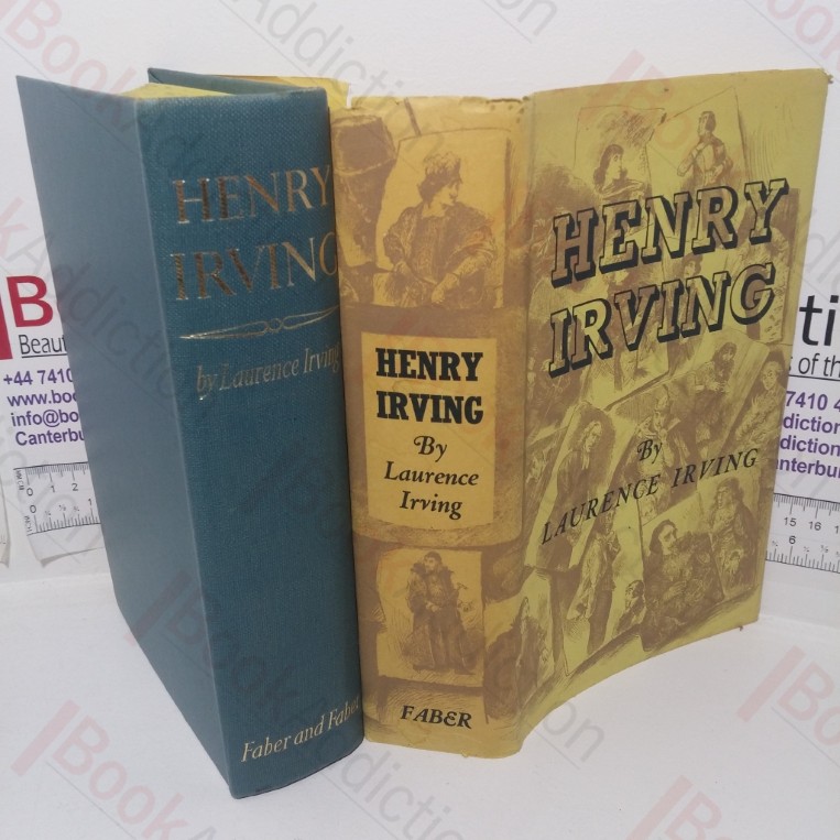Henry Irving: The Actor and His World