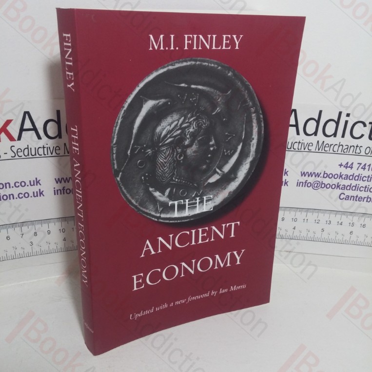 The Ancient Economy (Sather Classical Lectures, Volume 43)