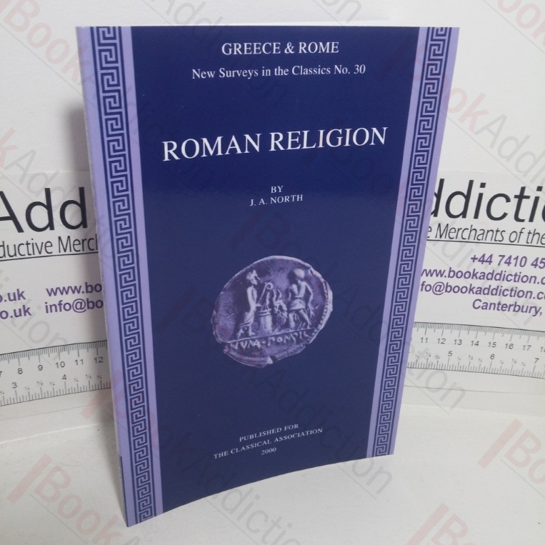Roman Religion (Greece & Rome:  New Surveys in the Classics series, No. 30)