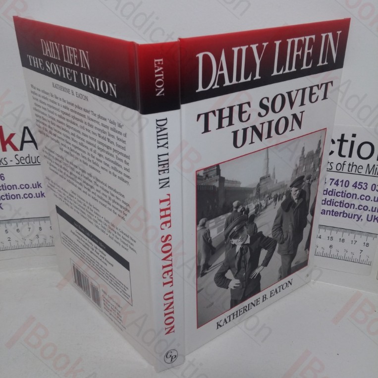 Daily Life in the Soviet Union
