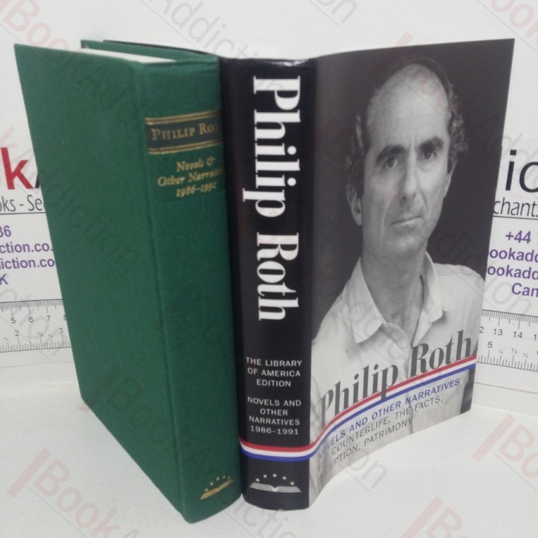 Philip Roth: Novels and Other Narratives 1986-1991 / The Counterlife / The Facts / Deception / Patrimony (Library of America, No. 185)