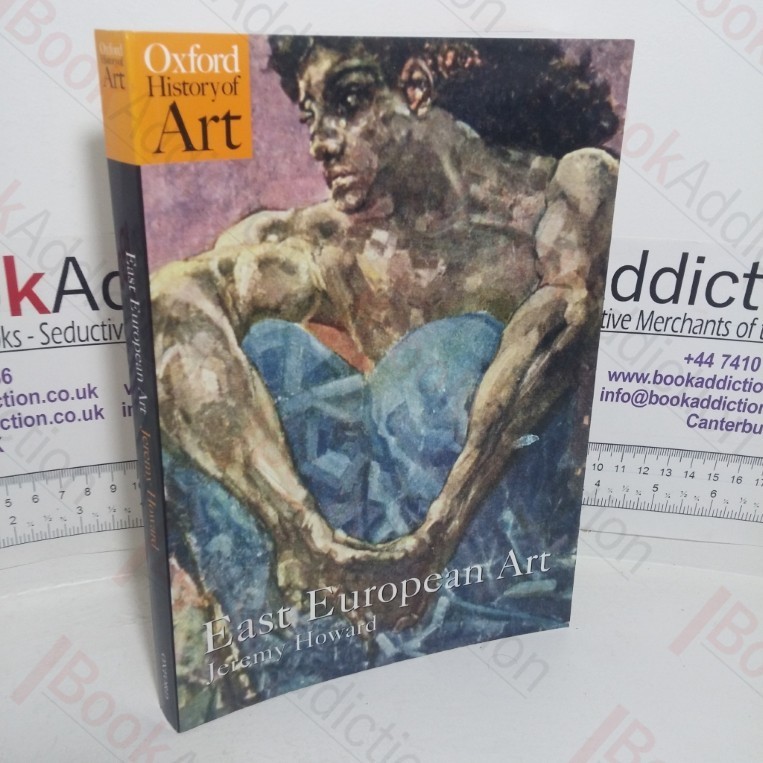 East European Art: 1650-1950 (Oxford History of Art)