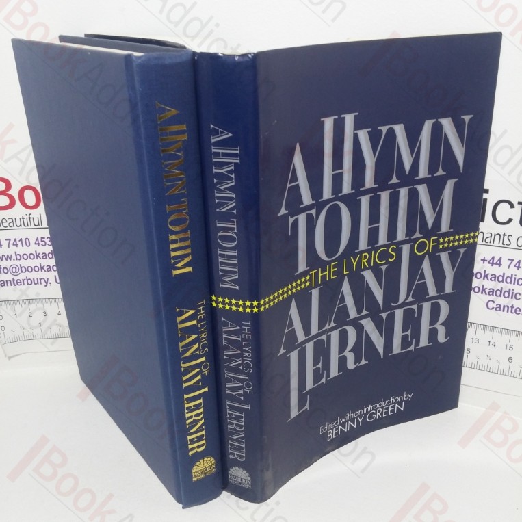 A Hymn to Him: The Lyrics of Alan Jay Lerner