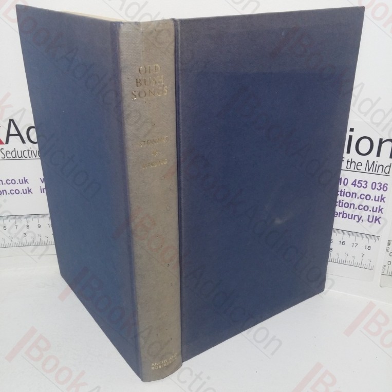 Old Bush Songs and Rhymes of Colonial Times: Enlarged and Revised from the Collection of A B Paterson