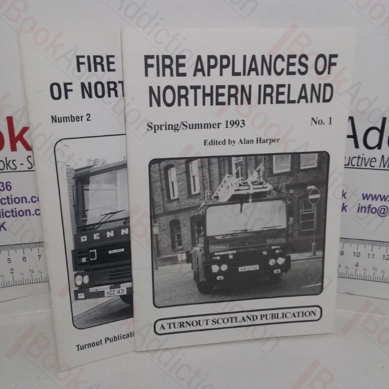 Fire Appliances of Northern Ireland, No. 1 (Spring/Summer 1993); Fire Appliances of Northern Ireland, No. 2 (Summer/Autumn 1998) (Two Volumes)