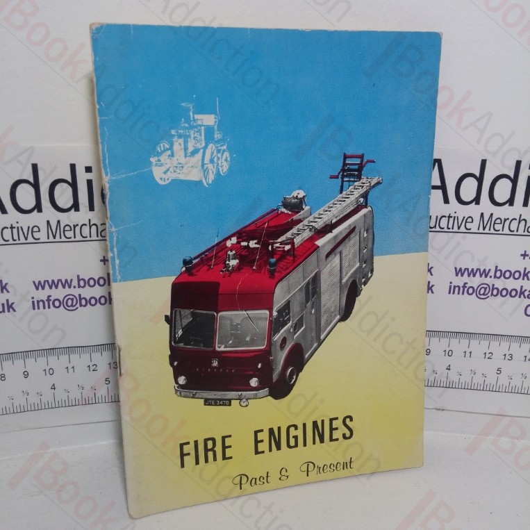 Fire Engines Past and Present