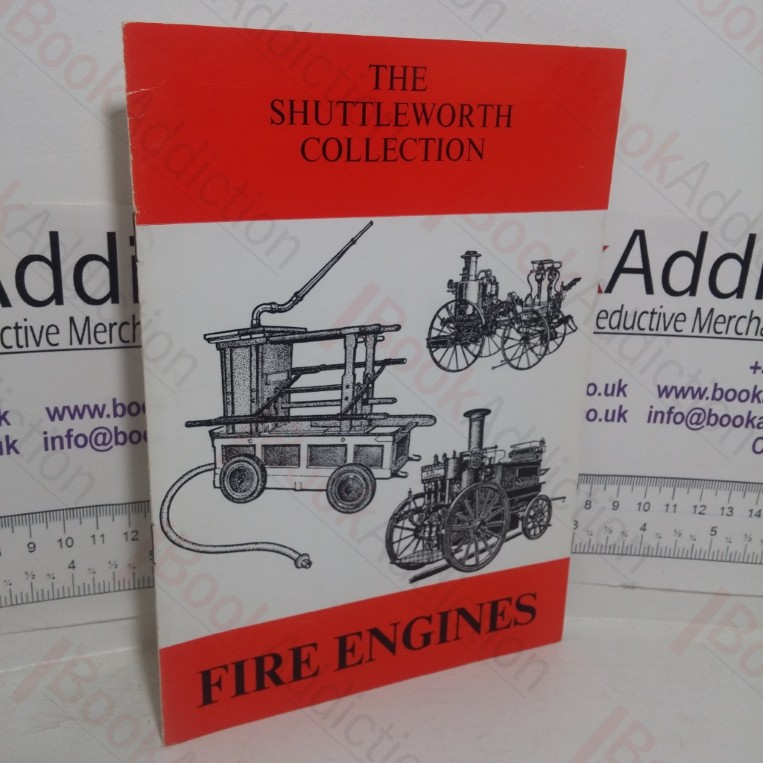 The Fire Engines of the Shuttleworth Collection