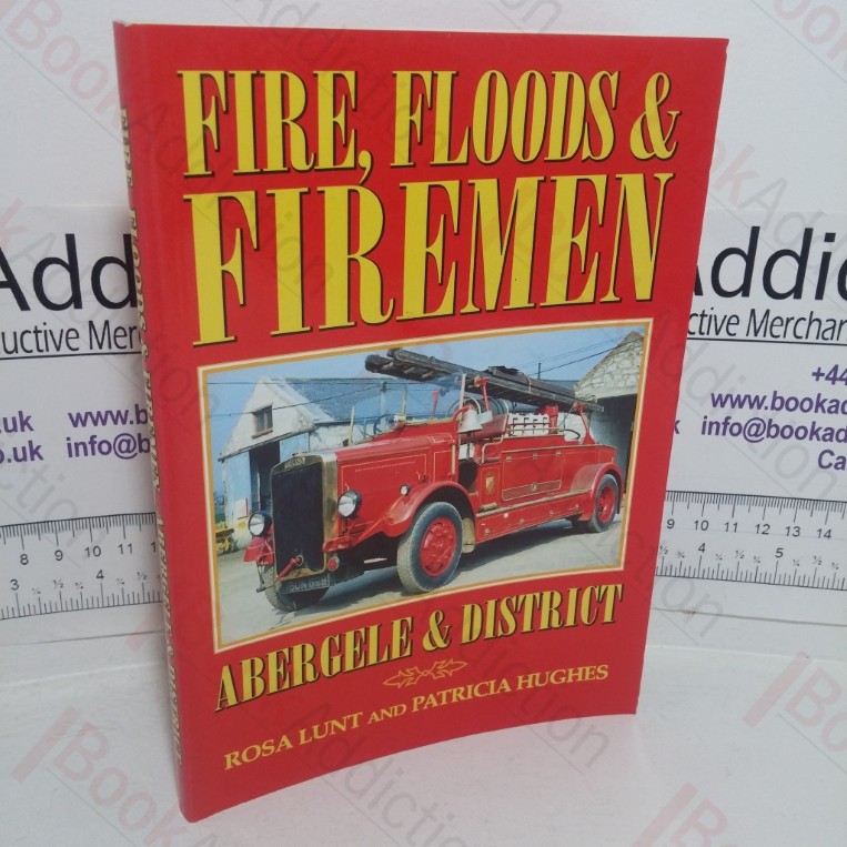 Fire, Floods & Firemen Abergele & District (Double Signed)