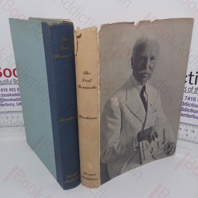 The Last Romantic: The Story of More Than a Half-Century in the World of Art