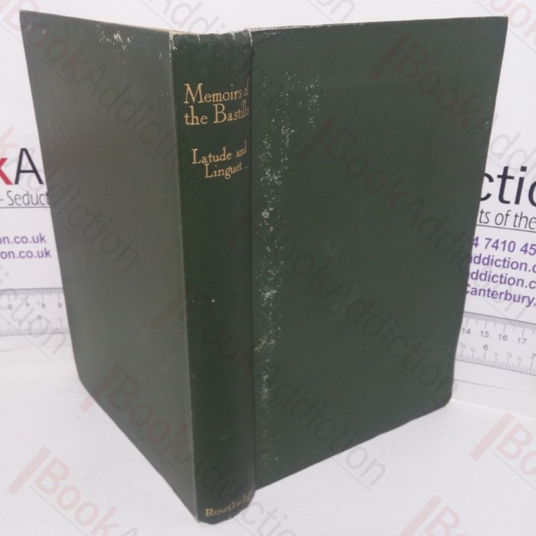 Memoirs of the Bastille (The Broadway Library of XVIII Century French Literature)