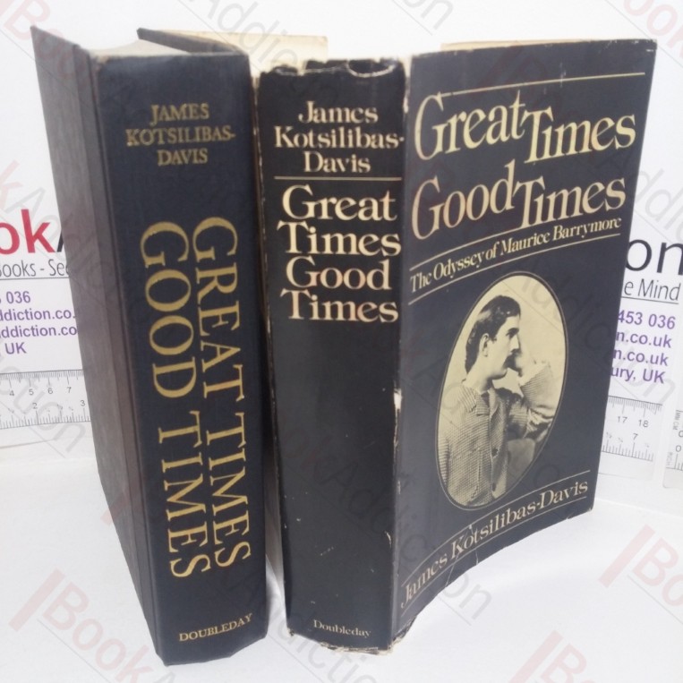 Great Times, Good Times: The Odyssey of Maurice Barrymore