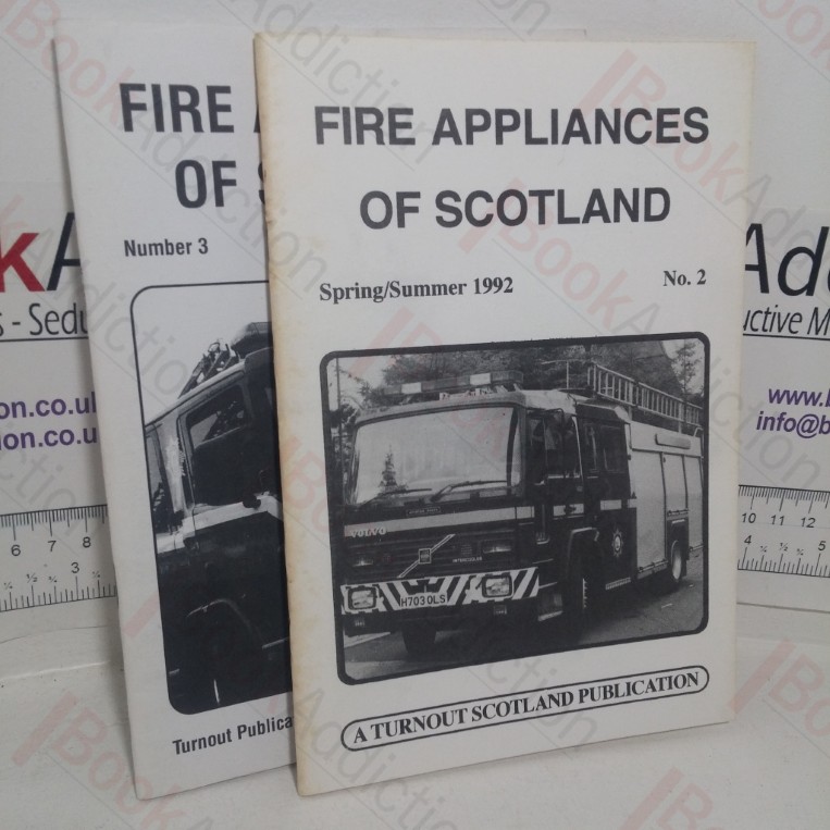 Fire Appliances of Scotland, Nos. 2 & 3 (Spring/Summer 1992 and Winter/Spring 1998) Two Volumes)