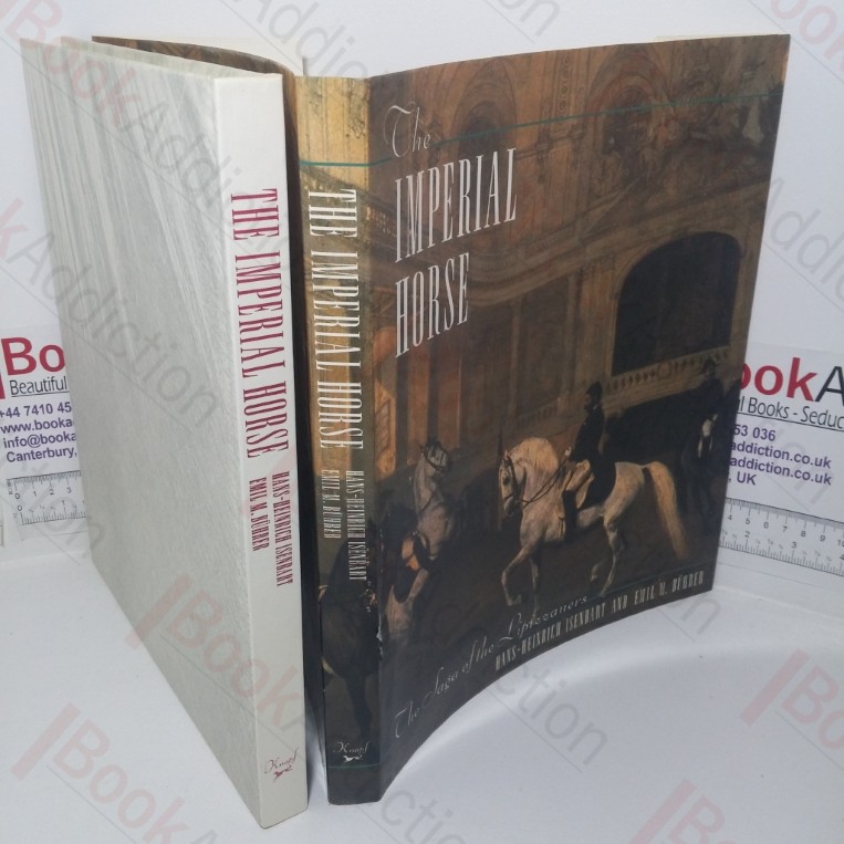 The Imperial Horse: The Saga of the Lipizaners