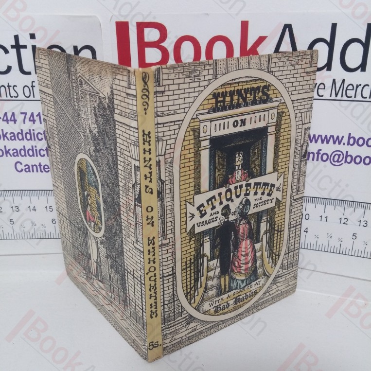 Hints on Etiquette and the Usages of Society, with a Glance at Bad Habits