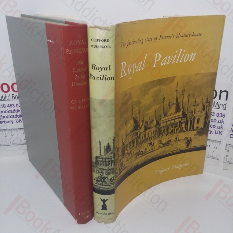 Royal Pavilion: An Episode in the Romantic