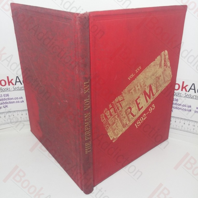 The Fireman and Journal of the Civil Protective Forces of the United Kingdom, Issues July 1892 to June 1893