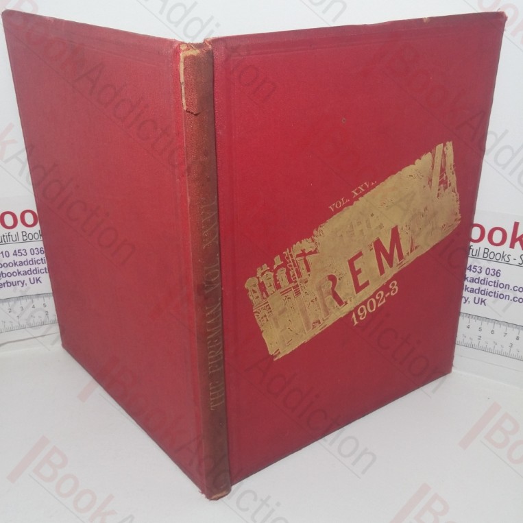 The Fireman and Journal of the Civil Protective Forces of the United Kingdom, Issues July 1902 to June 1903