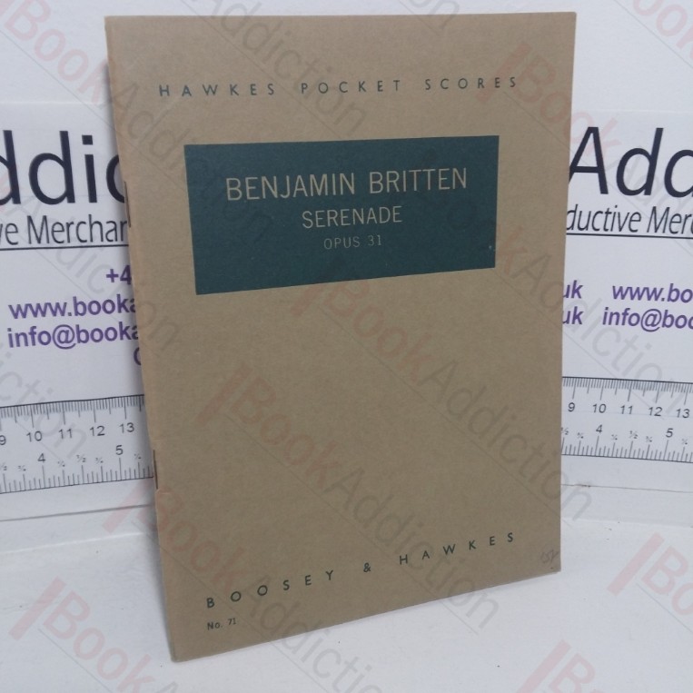 Benjamin Britten Serenade, for Solo, Horns and Strings, Opus 31 (Hawkes Pocket Scores series, No. 71)