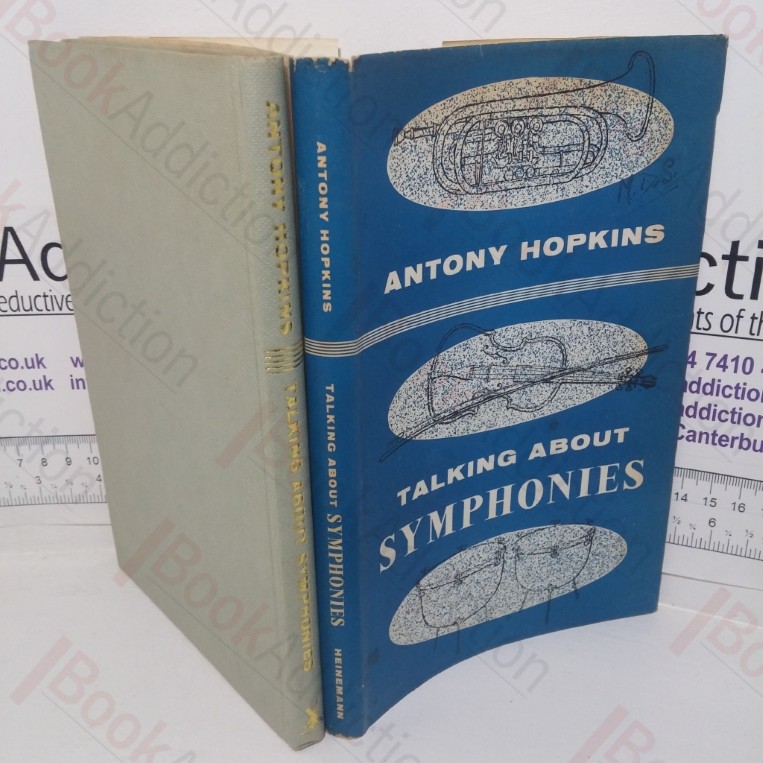 Talking about Symphonies: An Analytical Study of a Number of Well-known Symphonies from Haydn to the Present Day