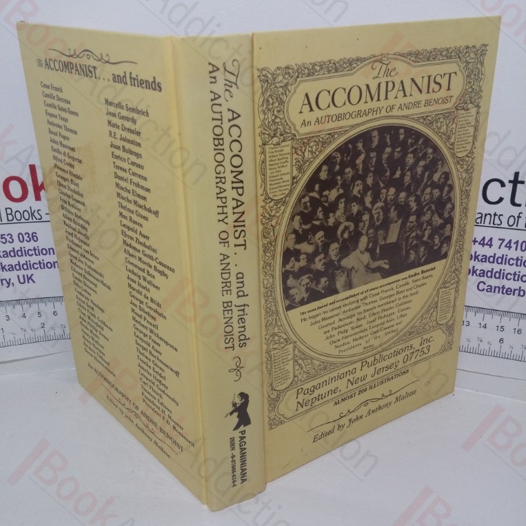 The Accompanist and Friends: An Autobiography of Andre Benoist