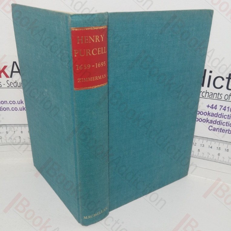 Henry Purcell, 1659-1695: His Life And Times