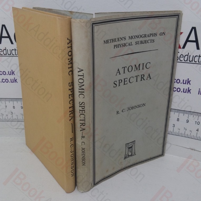 Atomic Spectra (Methuen's Monographs on Physical Subjects series)