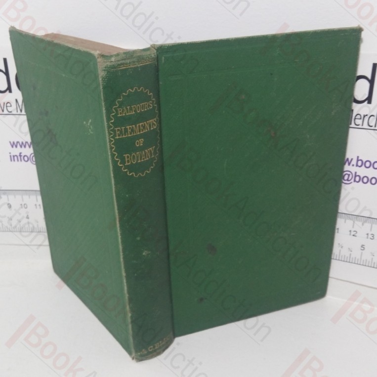 The Elements of Botany for the Use of Schools