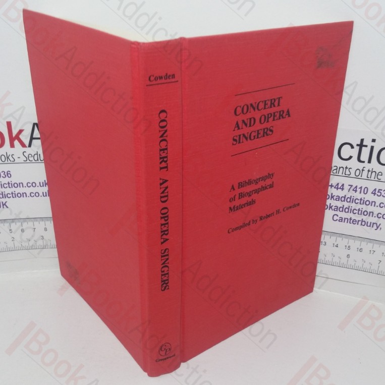 Concert and Opera Singers: A Bibliography of Biographical Materials