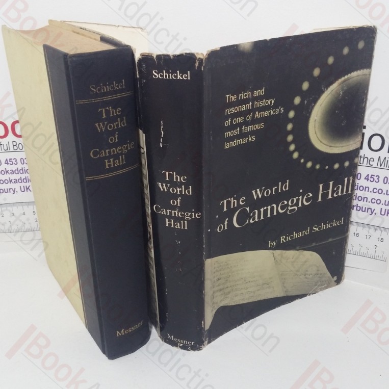 The World of Carnegie Hall: The Rich and Resonant History of One of America's Most Famous Landmarks