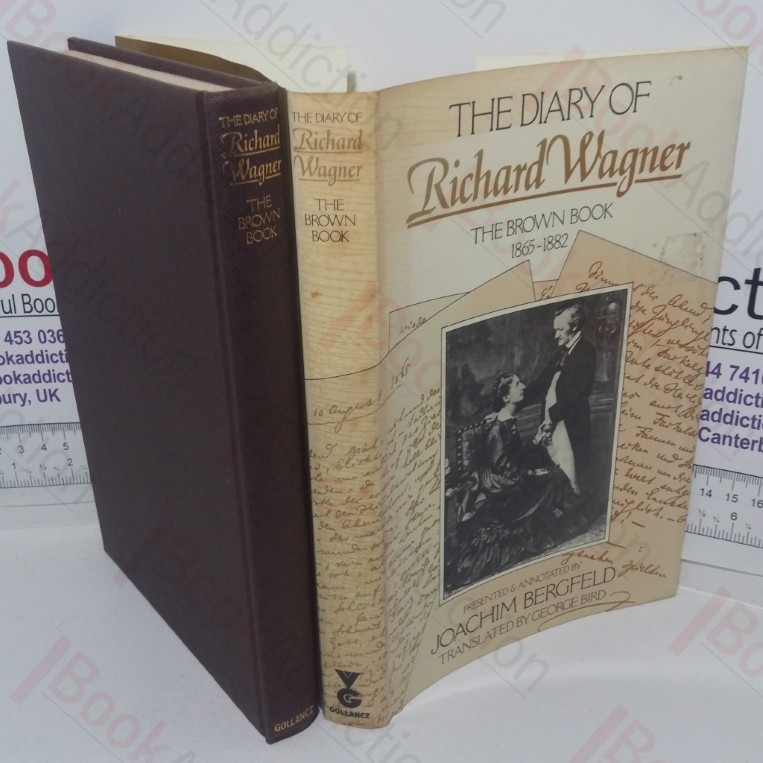 The Diary of Richard Wagner, 1865-1882: The Brown Book