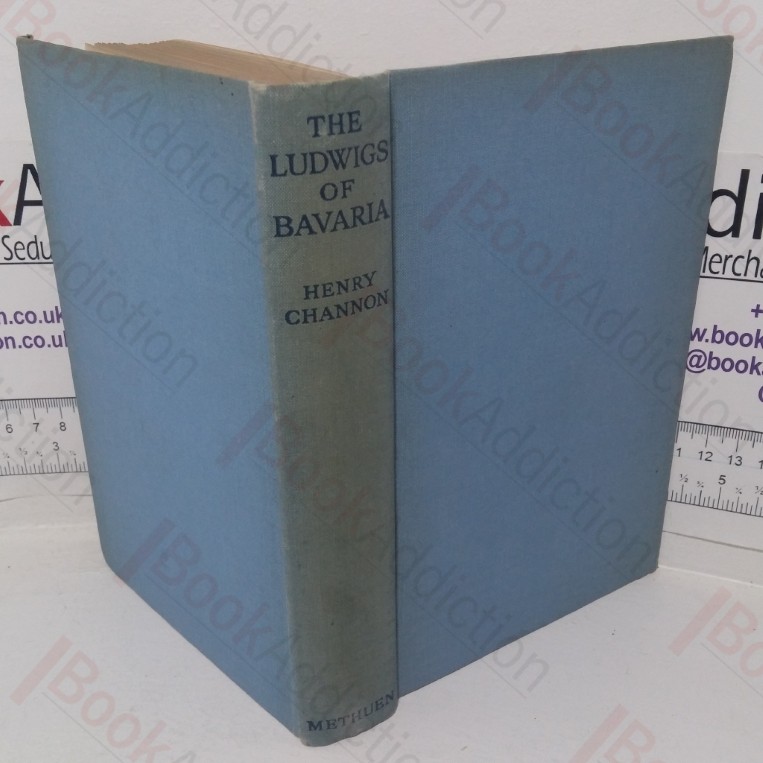 The Ludwigs of Bavaria