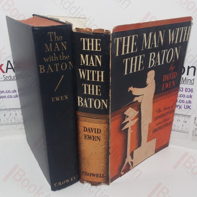 The Man with the Baton: The Story of Conductors and Their Orchestras