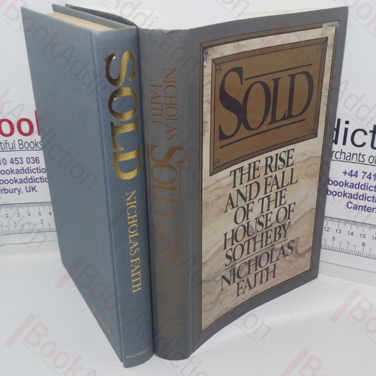 Sold: The Rise and Fall of the House of Sotheby