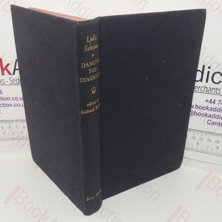 Dancing for Diaghilev: The Memoirs of Lydia Sokolova