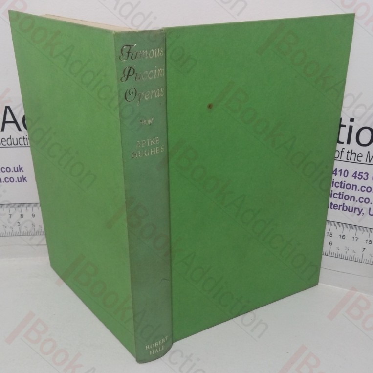 Famous Puccini Operas: An Analytical Guide for the Opera-goer and Armchair Listener