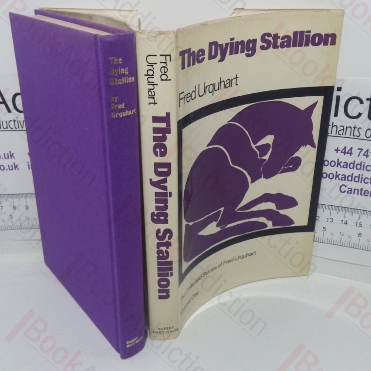 The Dying Stallion and Other Stories (The Collected Stories,  Volume 1)